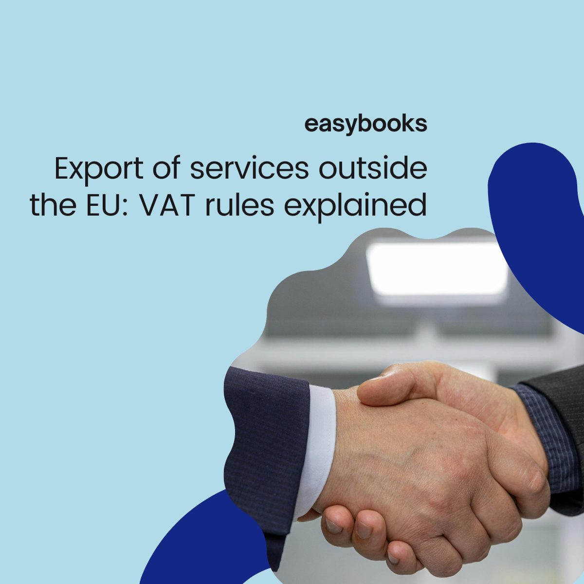 Export of services outside the EU: VAT rules explained