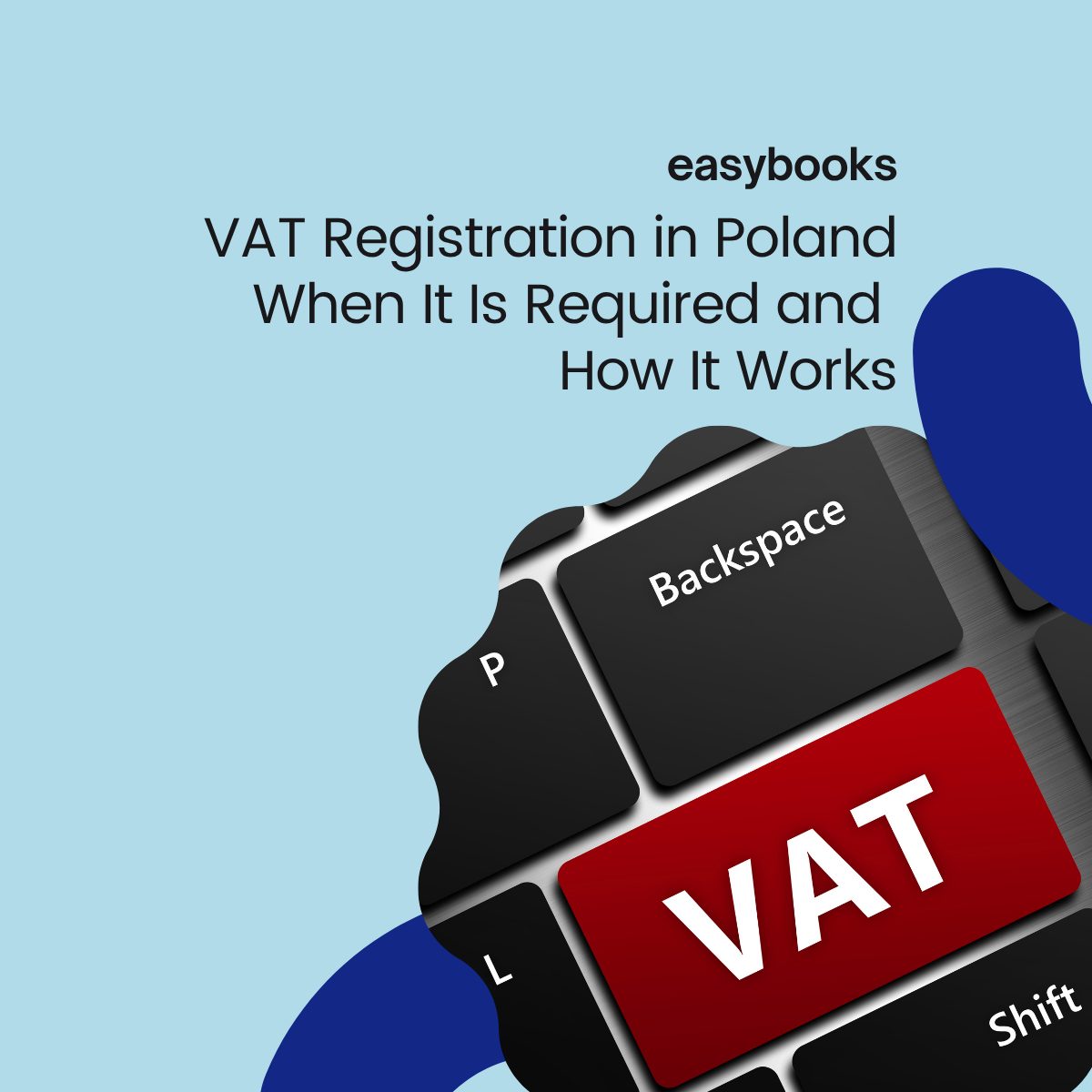 VAT Registration in Poland (2026) – When It Is Required and How It Works